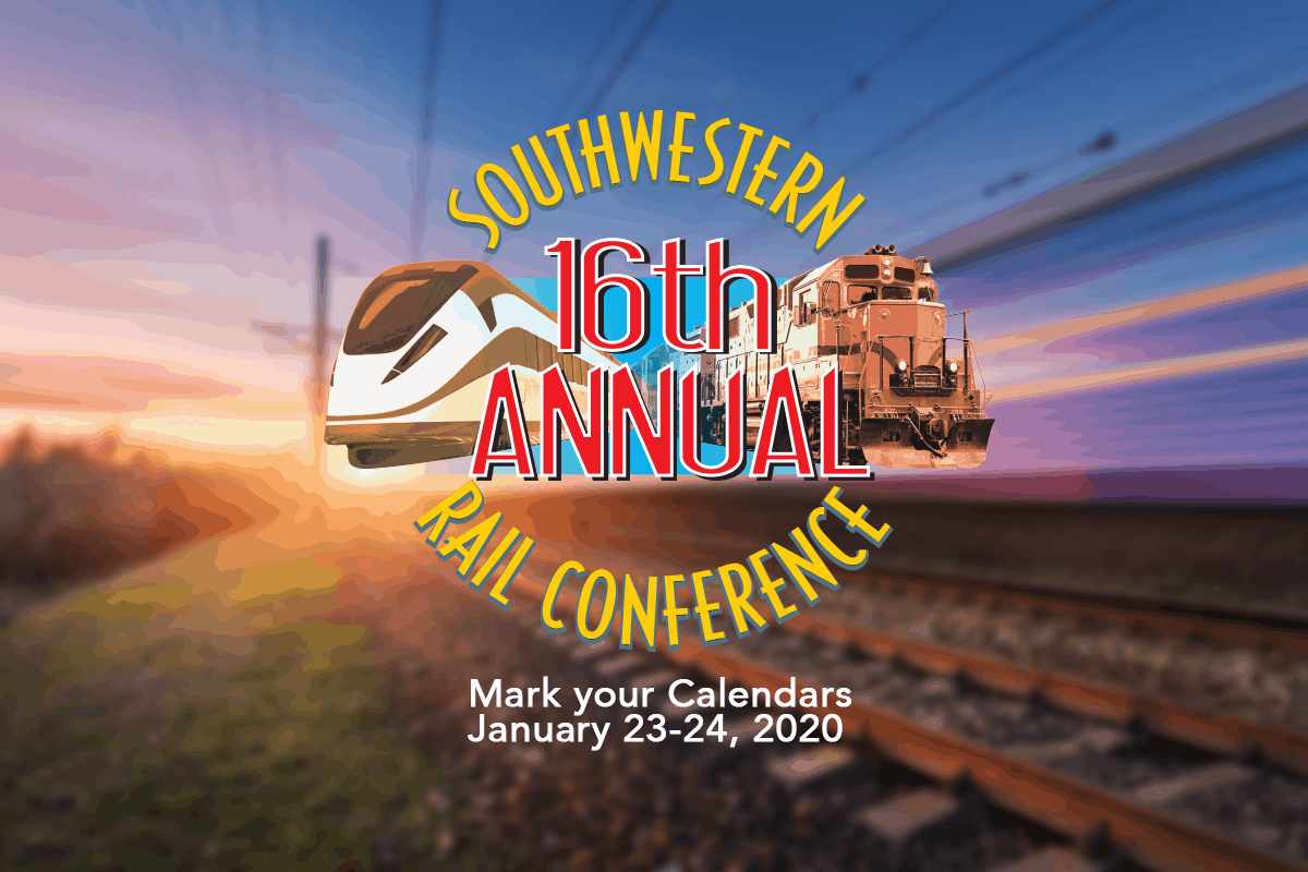 January 2324 date set for Southwestern Rail Conference Texas Rail